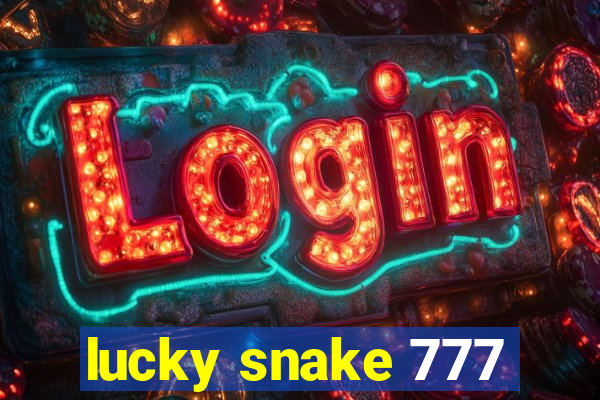 lucky snake 777